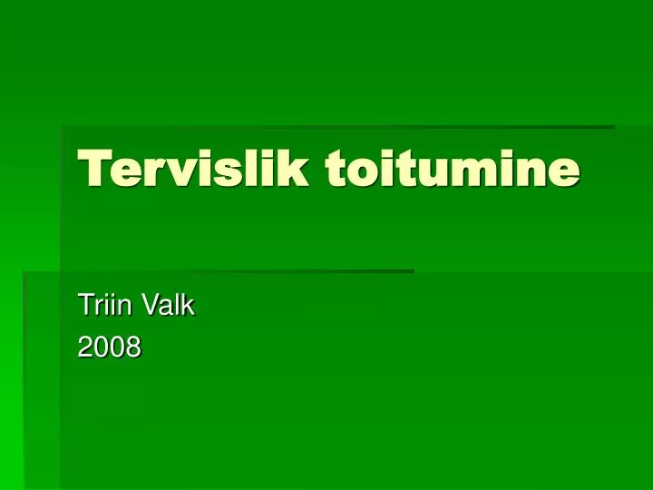 tervislik toitumine