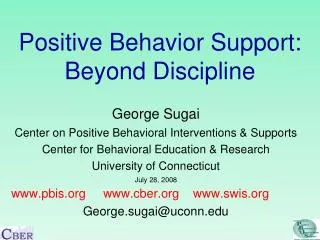 Positive Behavior Support: Beyond Discipline