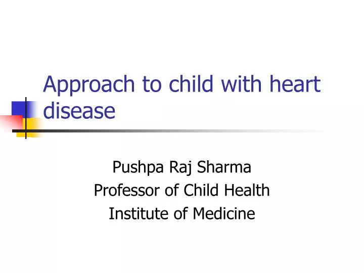 approach to child with heart disease