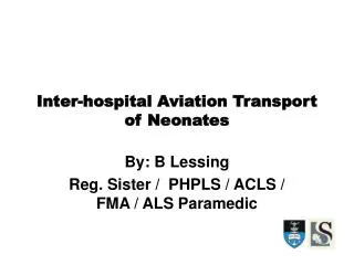 Inter-hospital Aviation Transport of Neonates