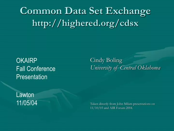common data set exchange http highered org cdsx