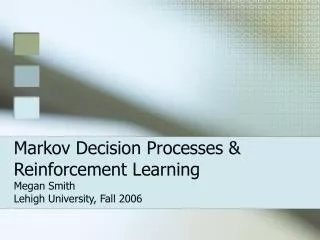 Markov Decision Processes &amp; Reinforcement Learning
