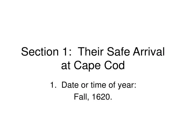 section 1 their safe arrival at cape cod