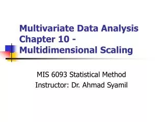 Multivariate Data Analysis Chapter 10 - Multidimensional Scaling