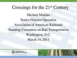 Crossings for the 21 st Century