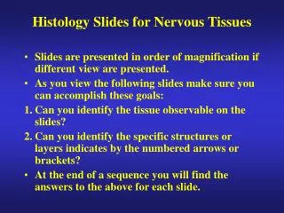 Histology Slides for Nervous Tissues