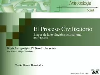 El Proceso Civilizatorio Etapas de la evolución sociocultural [Darcy Ribeiro]