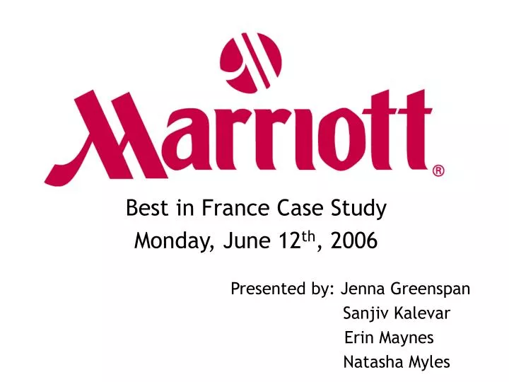 best in france case study monday june 12 th 2006