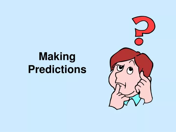 making predictions