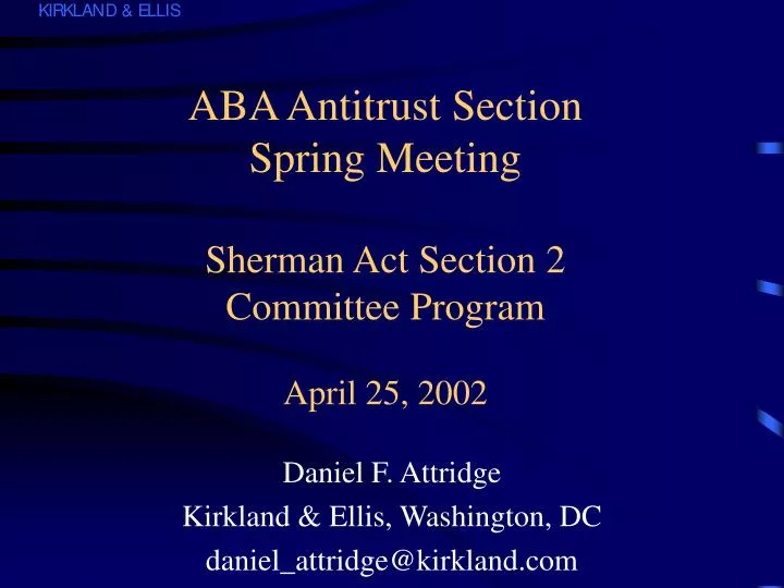 aba antitrust section spring meeting sherman act section 2 committee program april 25 2002