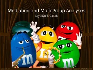 Mediation and Multi-group Analyses