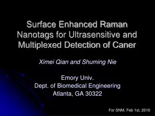 Surface Enhanced Raman Nanotags for Ultrasensitive and Multiplexed Detection of Caner