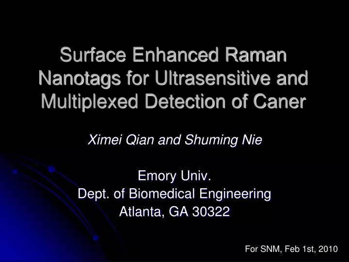 surface enhanced raman nanotags for ultrasensitive and multiplexed detection of caner