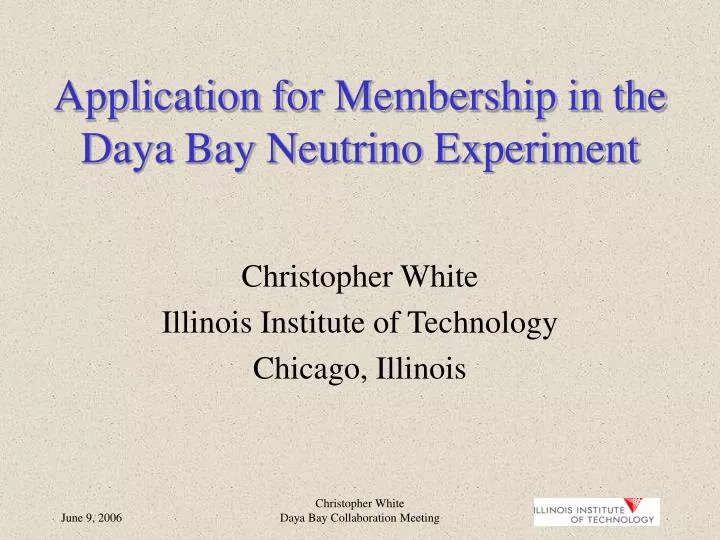 application for membership in the daya bay neutrino experiment