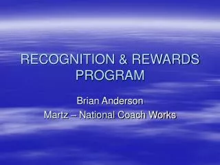 RECOGNITION &amp; REWARDS PROGRAM