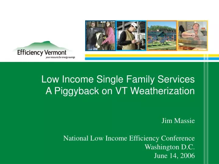 low income single family services a piggyback on vt weatherization