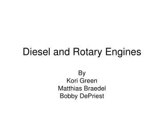 Diesel and Rotary Engines
