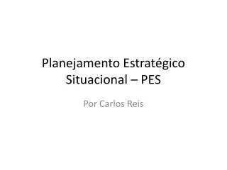 Planejamento Estratégico Situacional – PES