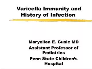 Varicella Immunity and History of Infection