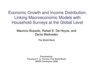 Economic Growth and Income Distribution: Linking Macroeconomic Models with Household Surveys at the Global Level