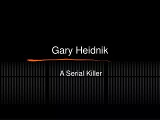 Gary Heidnik