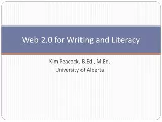 Web 2.0 for Writing and Literacy