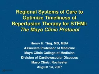 Regional Systems of Care to Optimize Timeliness of Reperfusion Therapy for STEMI: The Mayo Clinic Protocol