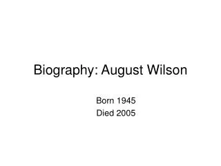 Biography: August Wilson