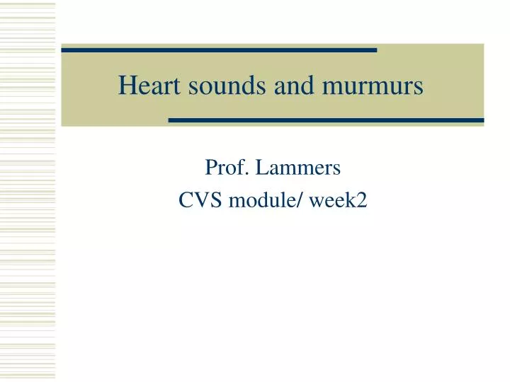 heart sounds and murmurs