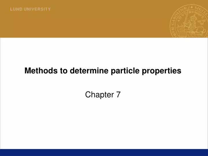 methods to determine particle properties