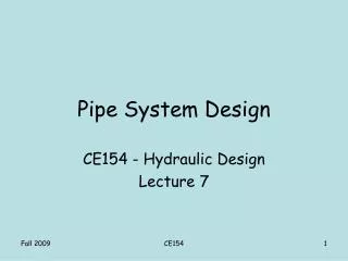 Pipe System Design