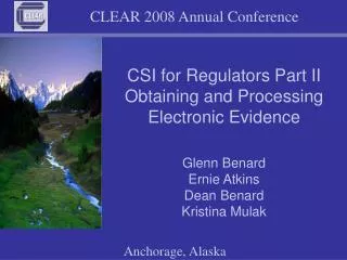 CSI for Regulators Part II Obtaining and Processing Electronic Evidence