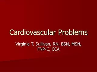 Cardiovascular Problems