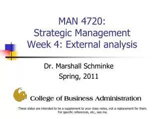 MAN 4720: Strategic Management Week 4: External analysis