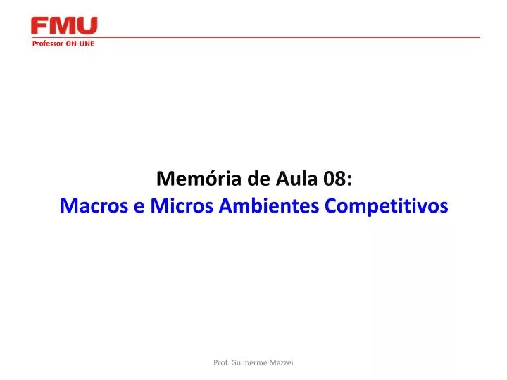 mem ria de aula 08 macros e micros ambientes competitivos