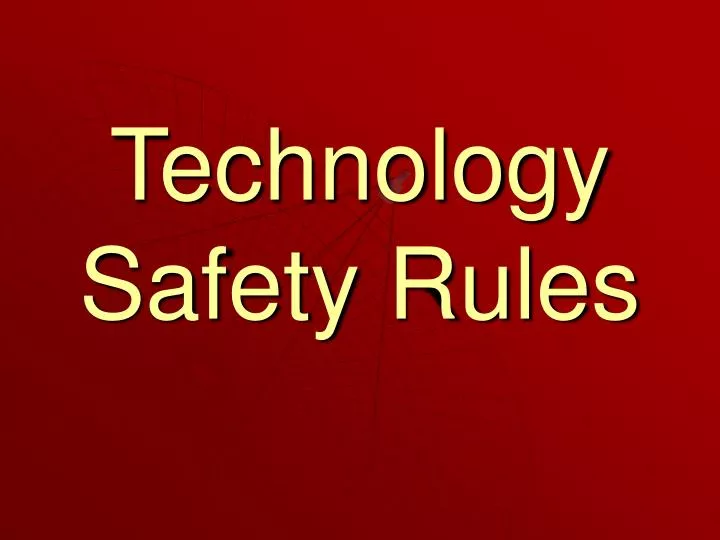 technology safety rules