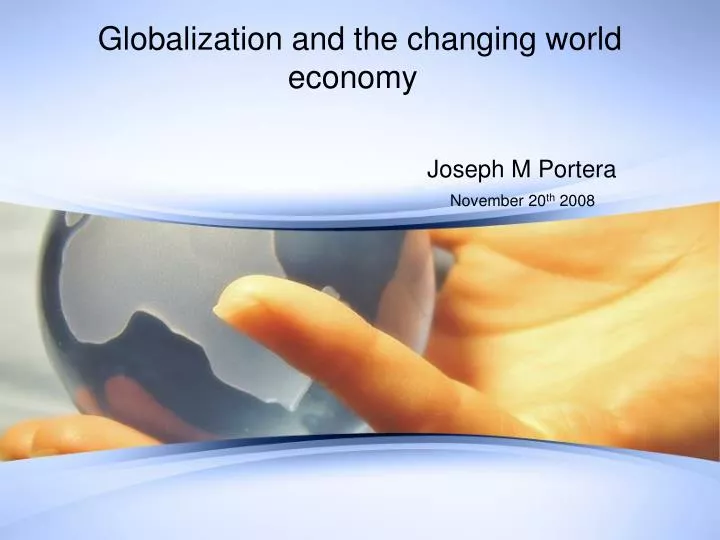 globalization and the changing world economy