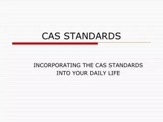 CAS STANDARDS