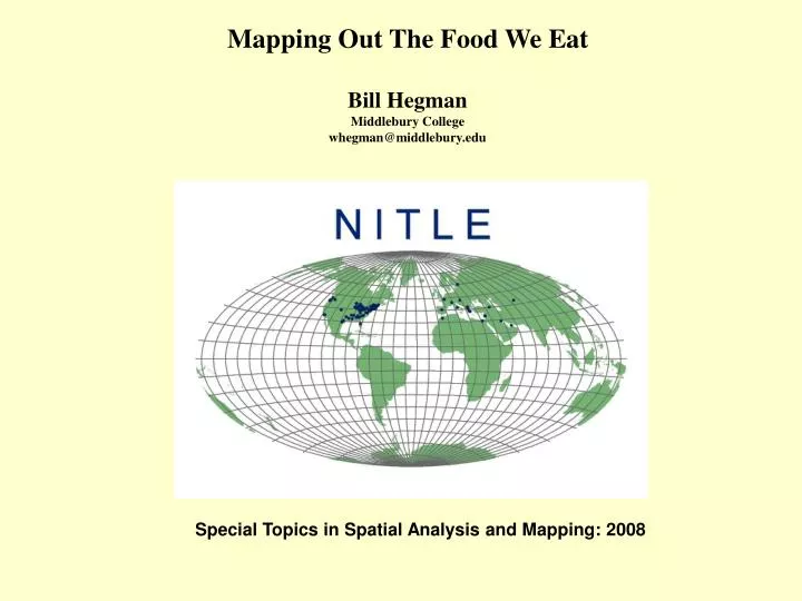 mapping out the food we eat bill hegman middlebury college whegman@middlebury edu