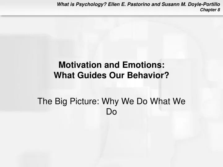 motivation and emotions what guides our behavior