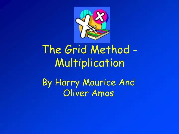 the grid method multiplication