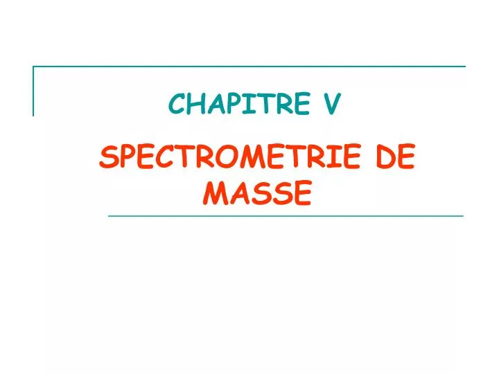 spectrometrie de masse