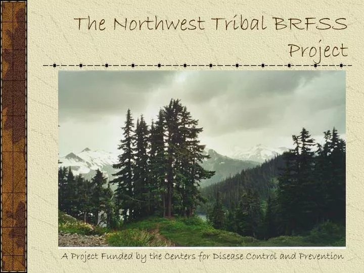 the northwest tribal brfss project