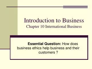 Introduction to Business Chapter 10 International Business
