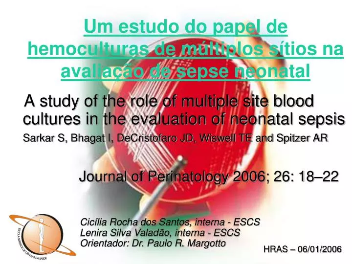 um estudo do papel de hemoculturas de m ltiplos s tios na avalia o de sepse neonatal