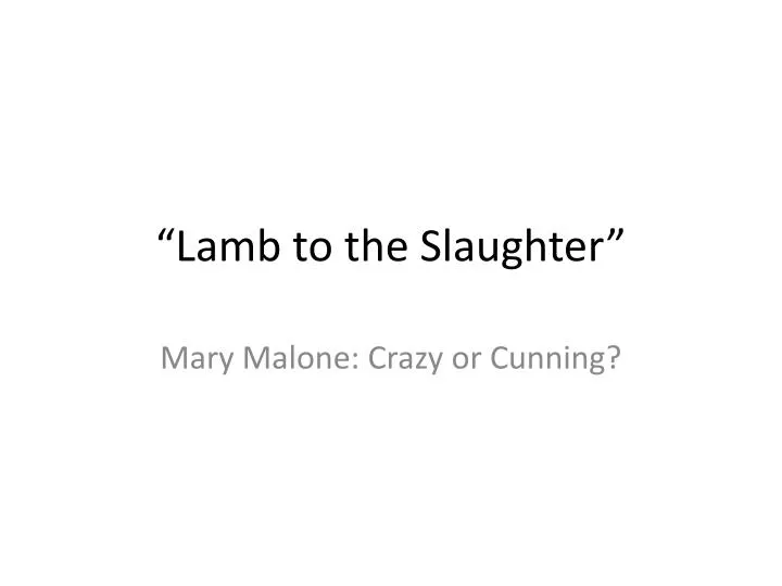 lamb to the slaughter