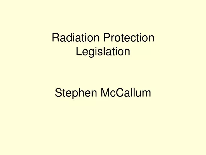 radiation protection legislation stephen mccallum