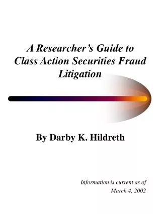 A Researcher’s Guide to Class Action Securities Fraud Litigation