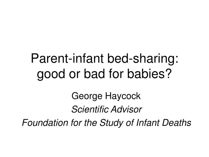 parent infant bed sharing good or bad for babies