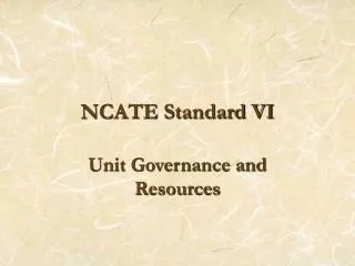 NCATE Standard VI